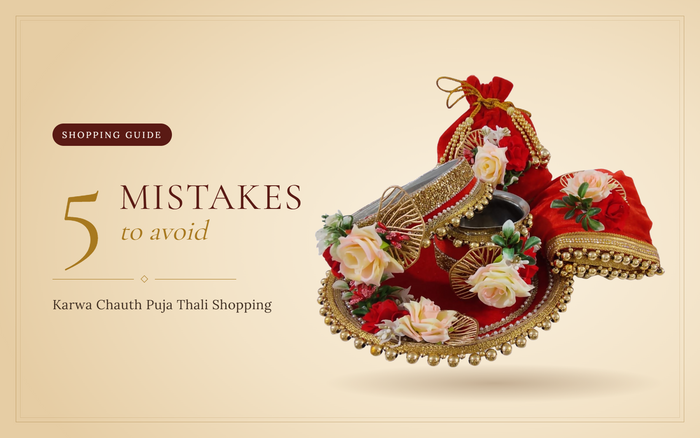 5 Mistakes That Ruin Your Karwa Chauth Puja Thali Shopping